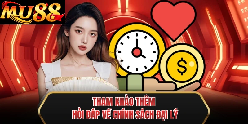 tham khao them hoi dap ve chinh sach dai ly tham khao them hoi dap ve chinh sach dai ly